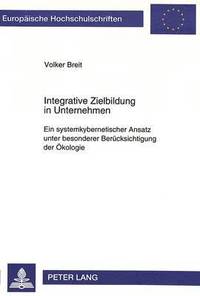 bokomslag Integrative Zielbildung in Unternehmen