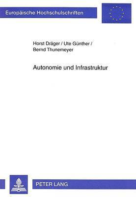 bokomslag Autonomie Und Infrastruktur