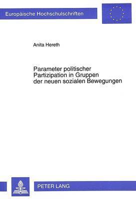 Parameter Politischer Partizipation in Gruppen Der Neuen Sozialen Bewegungen 1