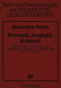 bokomslag Brunaold, haugsold, kirkjuold