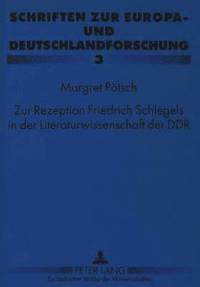 bokomslag Zur Rezeption Friedrich Schlegels in Der Literaturwissenschaft Der Ddr