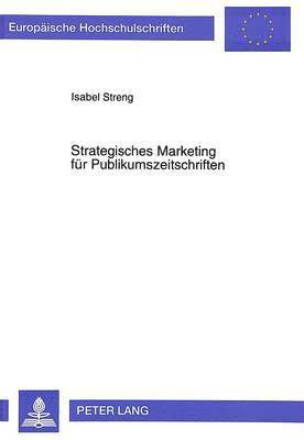 Strategisches Marketing Fuer Publikumszeitschriften 1