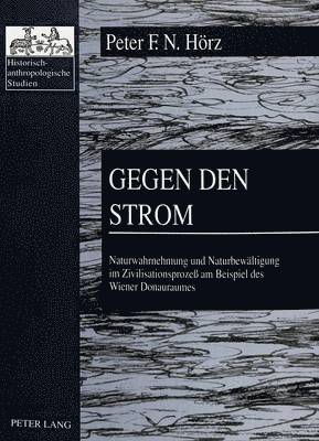 Peter Hörz, Hubert Christian Ehalt - Gegen Den Strom, Häftad