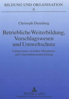 bokomslag Betriebliche Weiterbildung, Vorschlagswesen Und Umweltschutz