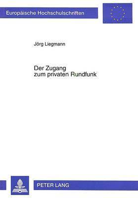 bokomslag Der Zugang Zum Privaten Rundfunk