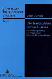 bokomslag Die Trinitaetslehre Samuel Clarkes