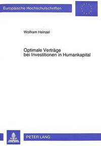 bokomslag Optimale Vertraege Bei Investitionen in Humankapital