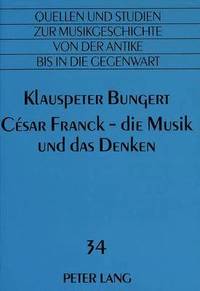 bokomslag Csar Franck - Die Musik Und Das Denken