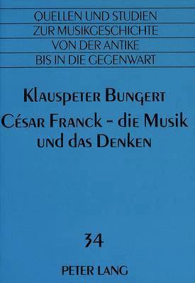 bokomslag Csar Franck - Die Musik Und Das Denken