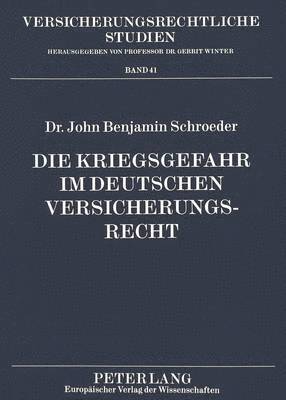 Die Kriegsgefahr Im Deutschen Versicherungsrecht 1