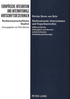 bokomslag Multinationale Unternehmen Und Exportkontrollen