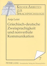 bokomslag Griechisch-Deutsche Zweisprachigkeit Und Nonverbale Kommunikation