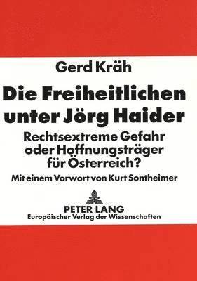 Die Freiheitlichen Unter Joerg Haider 1