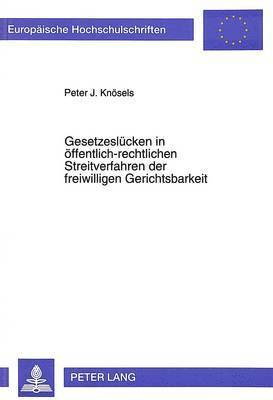 bokomslag Gesetzesluecken in Oeffentlich-Rechtlichen Streitverfahren Der Freiwilligen Gerichtsbarkeit