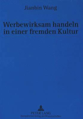 bokomslag Werbewirksam Handeln in Einer Fremden Kultur