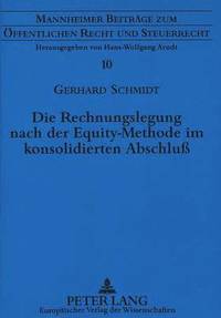 bokomslag Die Rechnungslegung Nach Der Equity-Methode Im Konsolidierten Abschlu