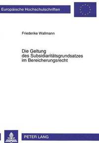bokomslag Die Geltung Des Subsidiaritaetsgrundsatzes Im Bereicherungsrecht