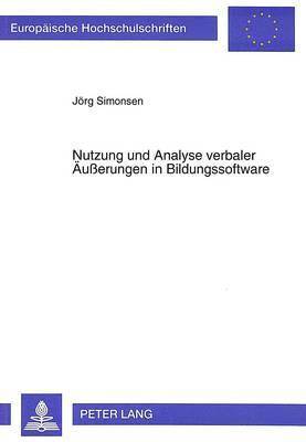 bokomslag Nutzung Und Analyse Verbaler Aeuerungen in Bildungssoftware