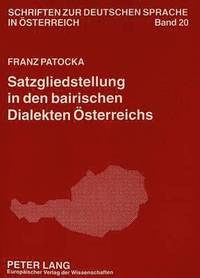 bokomslag Satzgliedstellung in Den Bairischen Dialekten Oesterreichs