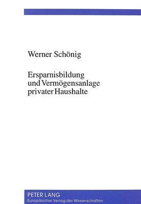 bokomslag Ersparnisbildung Und Vermoegensanlage Privater Haushalte