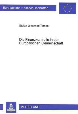 bokomslag Die Finanzkontrolle in Der Europaeischen Gemeinschaft