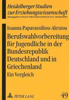 bokomslag Berufswahlvorbereitung Fuer Jugendliche in Der Bundesrepublik Deutschland Und in Griechenland