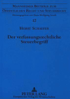 bokomslag Der Verfassungsrechtliche Steuerbegriff