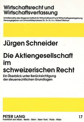 bokomslag Die Aktiengesellschaft Im Schweizerischen Recht