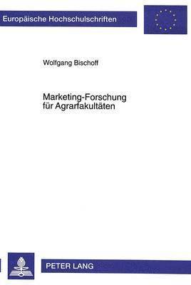 Marketing-Forschung Fuer Agrarfakultaeten 1