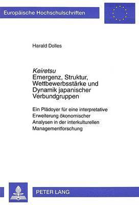 bokomslag Keiretsu- Emergenz, Struktur, Wettbewerbsstaerke Und Dynamik Japanischer Verbundgruppen