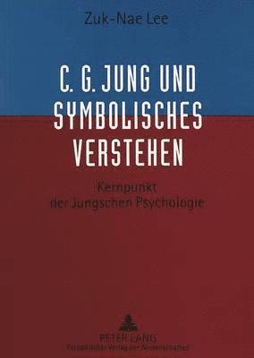 bokomslag C.G. Jung Und Symbolisches Verstehen