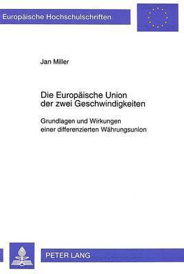 bokomslag Die Europaeische Union Der Zwei Geschwindigkeiten