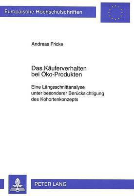 Andreas Fricke - Das Kaeuferverhalten Bei Oeko-Produkten, Häftad
