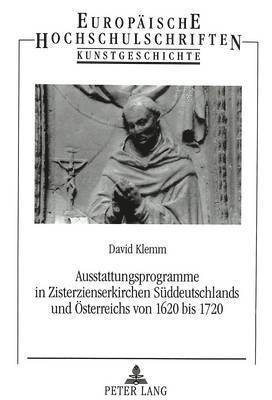 Ausstattungsprogramme in Zisterzienserkirchen Sueddeutschlands Und Oesterreichs Von 1620 Bis 1720 1