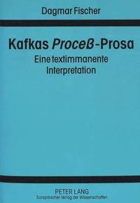 bokomslag Kafkas «Proceß»-Prosa