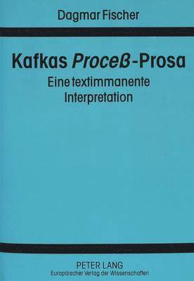 bokomslag Kafkas «Proceß»-Prosa