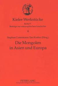 bokomslag Die Mongolen in Asien Und Europa