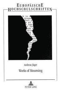 bokomslag Works of Mourning