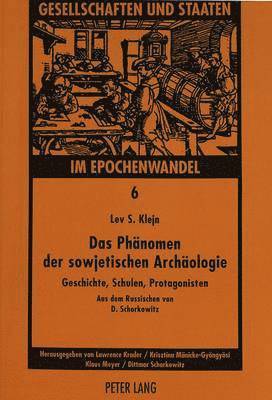 Das Phaenomen Der Sowjetischen Archaeologie 1