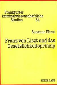 bokomslag Franz Von Liszt Und Das Gesetzlichkeitsprinzip