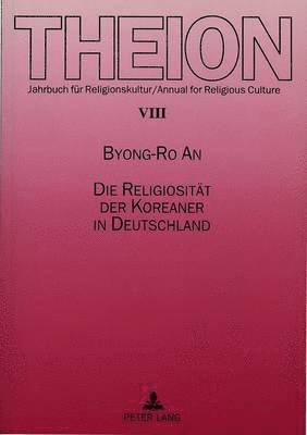 bokomslag Die Religiositaet Der Koreaner in Deutschland