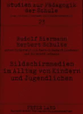 bokomslag Bildschirmmedien Im Alltag Von Kindern Und Jugendlichen- Medienpaedagogische Forschung in Der Schule