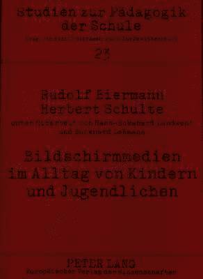 bokomslag Bildschirmmedien Im Alltag Von Kindern Und Jugendlichen- Medienpaedagogische Forschung in Der Schule