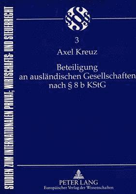 bokomslag Beteiligung an Auslaendischen Gesellschaften Nach 8 B Kstg