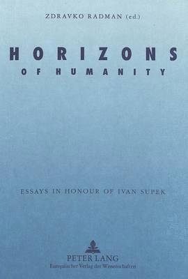 Zdravko Radman - Horizons of Humanity, Inbunden