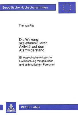 bokomslag Die Wirkung Skelettmuskulaerer Aktivitaet Auf Den Atemwiderstand