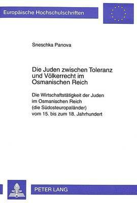 Die Juden Zwischen Toleranz Und Voelkerrecht Im Osmanischen Reich 1