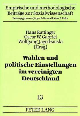 Wahlen Und Politische Einstellungen Im Vereinigten Deutschland 1
