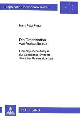 Die Organisation Von Vertraulichkeit 1