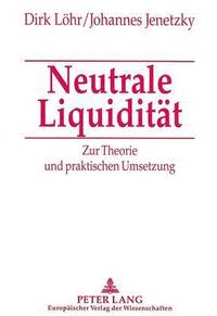 bokomslag Neutrale Liquiditaet